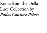 Roma from the Della Luce Collection by Pallas Couture Priv e