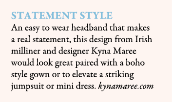 Statement Style An easy to wear headband that makes a real statement, this design from Irish milliner and designer Ky...
