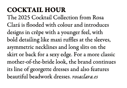 Cocktail Hour The 2025 Cocktail Collection from Rosa Clar is flooded with colour and introduces designs in cr pe wit...