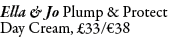 Ella & Jo Plump & Protect Day Cream, £33/€38