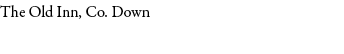 The Old Inn, Co. Down