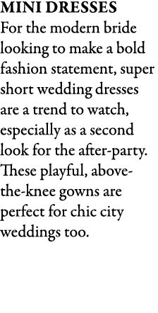 Mini Dresses For the modern bride looking to make a bold fashion statement, super short wedding dresses are a trend t...