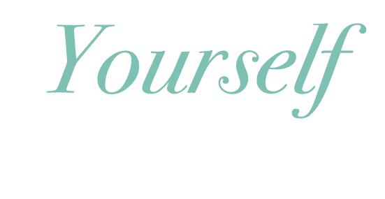 Yourself