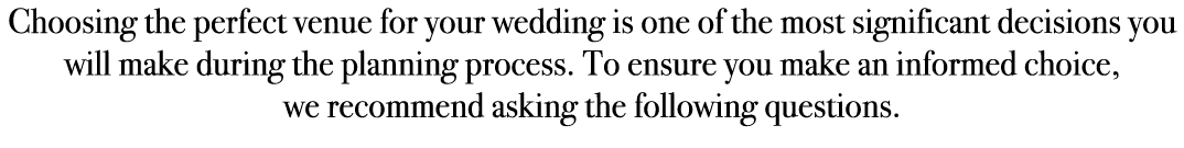 Choosing the perfect venue for your wedding is one of the most significant decisions you will make during the plannin...