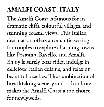 Amalfi Coast, Italy The Amalfi Coast is famous for its dramatic cliffs, colourful villages, and stunning coastal view...