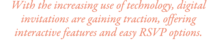 With the increasing use of technology, digital invitations are gaining traction, offering interactive features and ea...