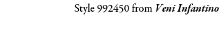Style 992450 from Veni Infantino