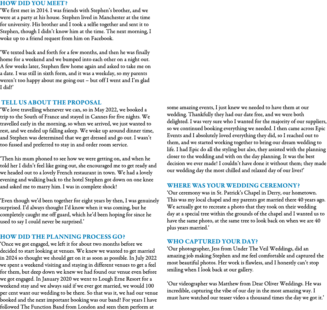 How did you meet? ‘We first met in 2014. I was friends with Stephen’s brother, and we were at a party at his house. S...