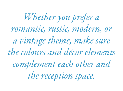 Whether you prefer a romantic, rustic, modern, or a vintage theme, make sure the colours and d cor elements complemen...