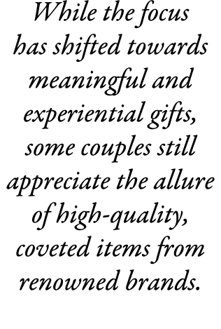 While the focus has shifted towards meaningful and experiential gifts, some couples still appreciate the allure of hi...