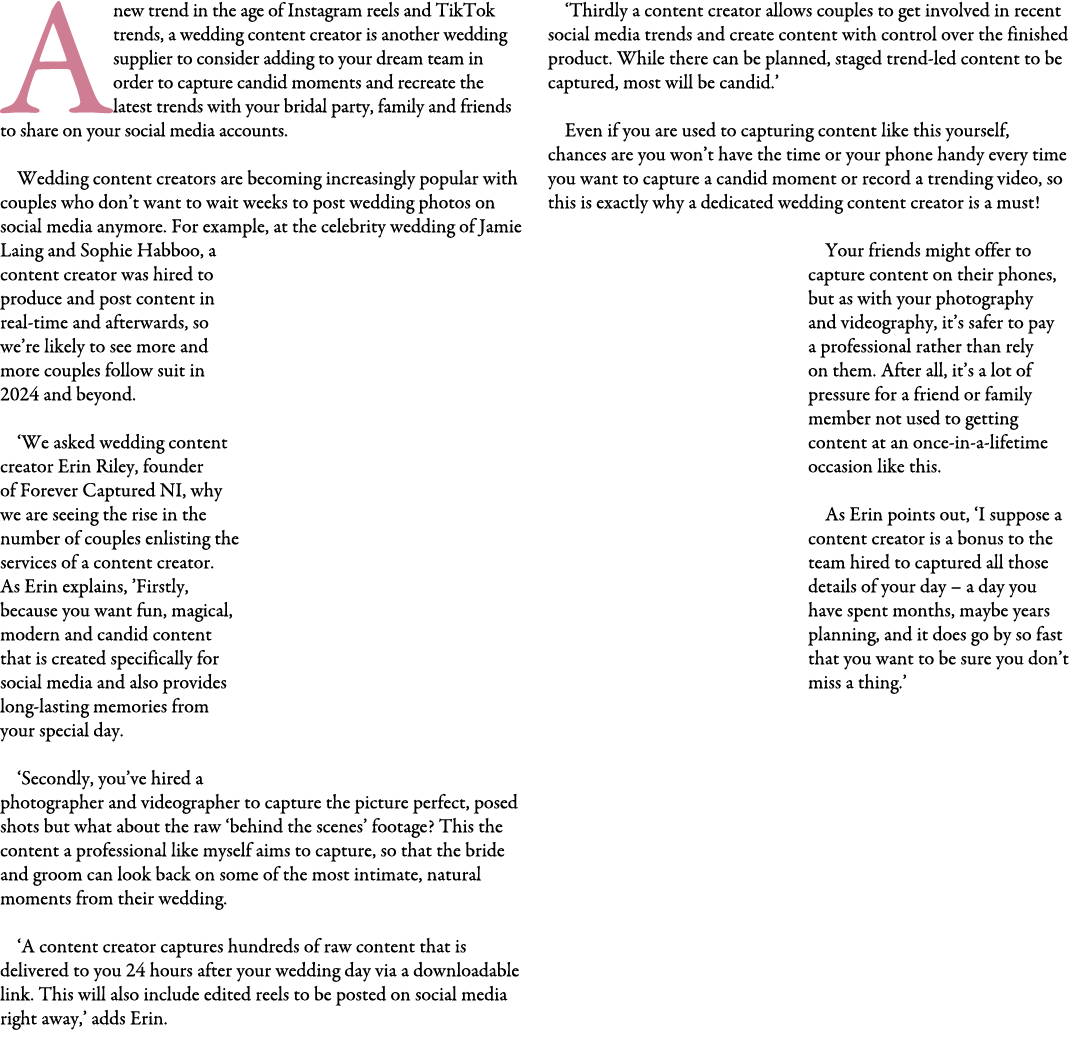 Anew trend in the age of Instagram reels and TikTok trends, a wedding content creator is another wedding supplier to ...