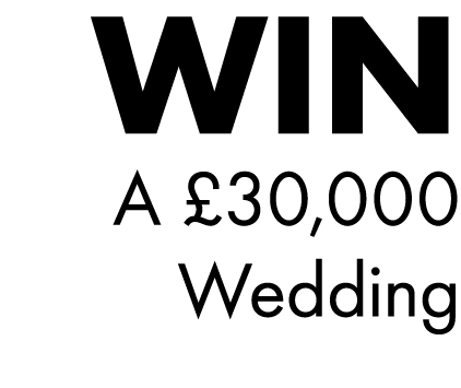 WIN A £30,000 Wedding 