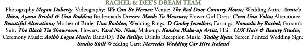 Rachel & Dee’s Dream Team Photography:Megan Doherty; Videography: We Can Be Heroes; Venue: The Red Door Country House...