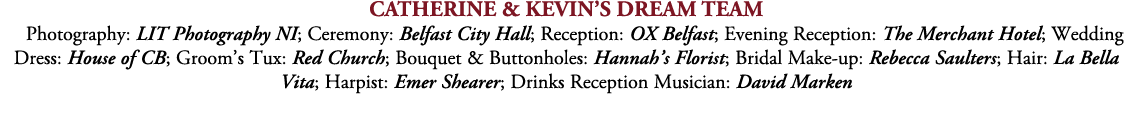 Catherine & Kevin’s Dream Team Photography: LIT Photography NI; Ceremony: Belfast City Hall; Reception: OX Belfast; E...