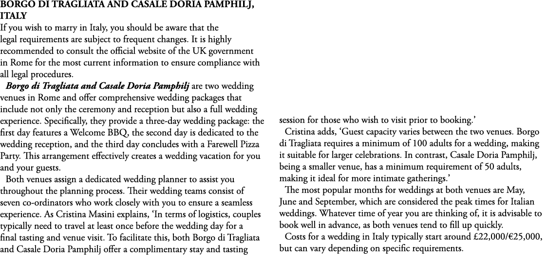 Borgo di Tragliata and Casale Doria Pamphilj, Italy If you wish to marry in Italy, you should be aware that the legal...