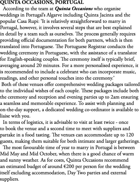 Quinta Occasions, Portugal According to the team at Quinta Occasions who organise weddings in Portugal’s Algarve incl...