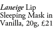 Laneige Lip Sleeping Mask in Vanilla, 20g, £21