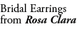 Bridal Earrings from Rosa Clara