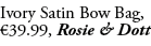 Ivory Satin Bow Bag, €39.99, Rosie & Dott