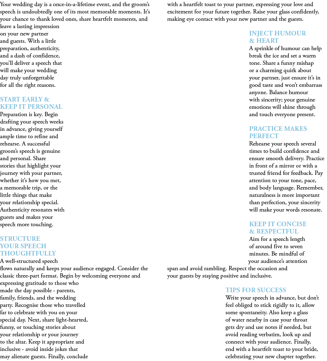 Your wedding day is a once in a lifetime event, and the groom’s speech is undoubtedly one of its most memorable momen...