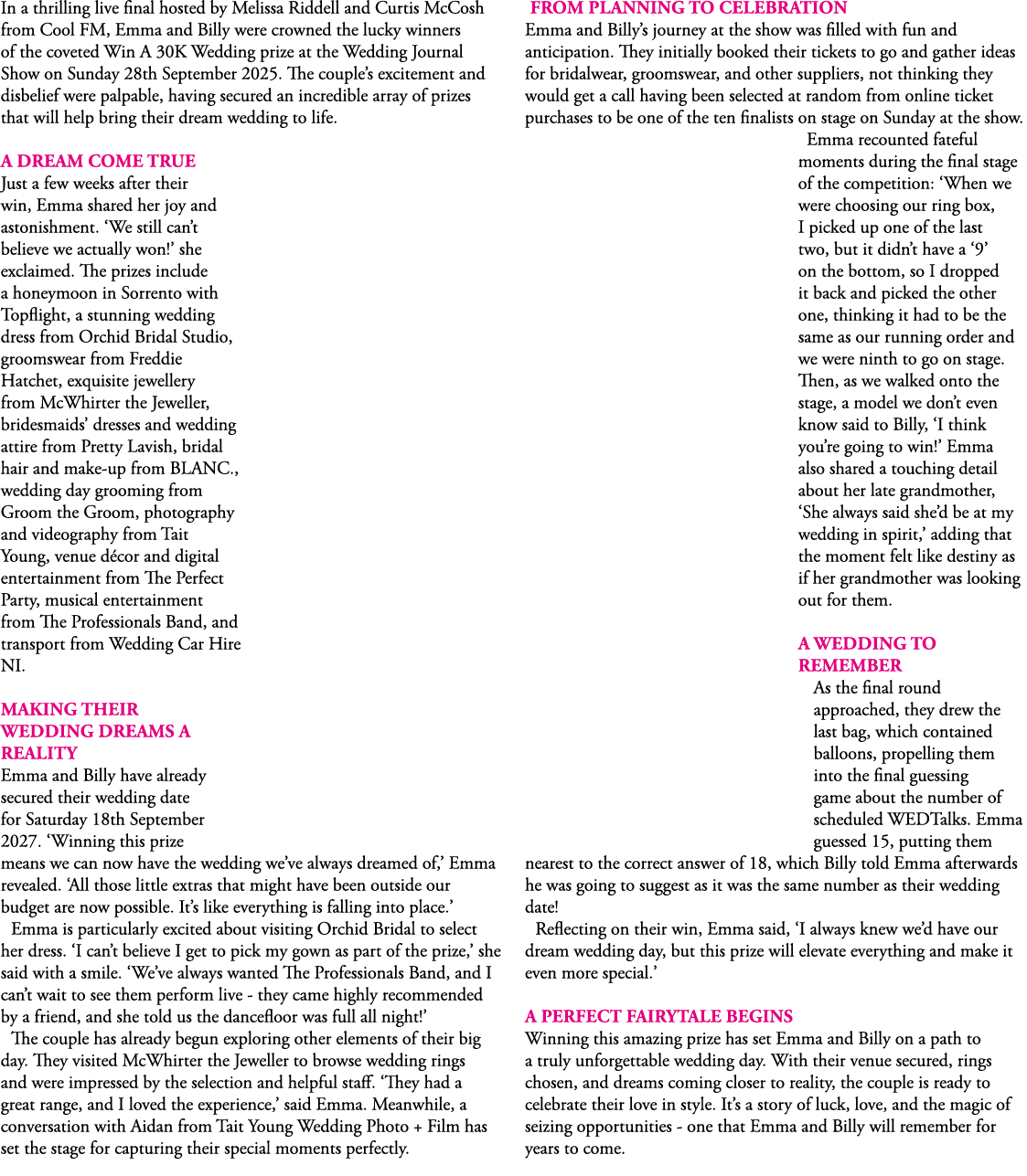 In a thrilling live final hosted by Melissa Riddell and Curtis McCosh from Cool FM, Emma and Billy were crowned the l...