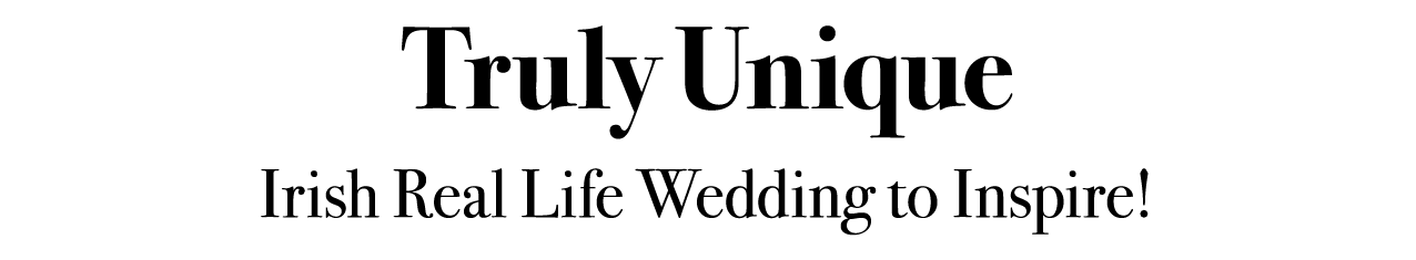 Truly Unique Irish Real Life Wedding to Inspire!