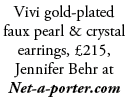 Vivi gold plated faux pearl & crystal earrings, £215, Jennifer Behr at Net a porter.com