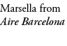 Marsella from Aire Barcelona