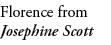 Florence from Josephine Scott