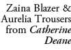 Zaina Blazer & Aurelia Trousers from Catherine Deane