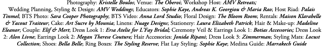 Photography: Kristelle Boulos; Venue: The Oberoi; Workshop Host: AMV Retreats; Wedding Planning, Styling & Design: AM...