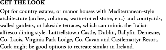 Get The Look Opt for country estates, or manor houses with Mediterranean style architecture (arches, columns, warm to...