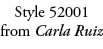 Style 52001 from Carla Ruiz