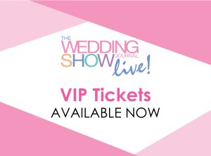 VIP Tickest launch graphic To Wedding Journal Show