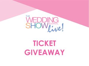 The Wedding Journal Show Ticket Giveaway Graphic